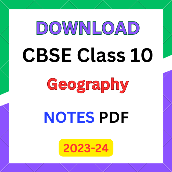 class 10 geography notes