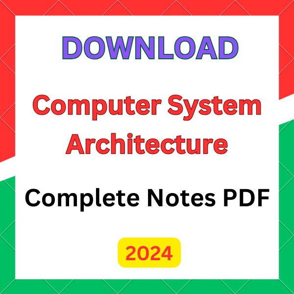 Computer System Architecture Notes