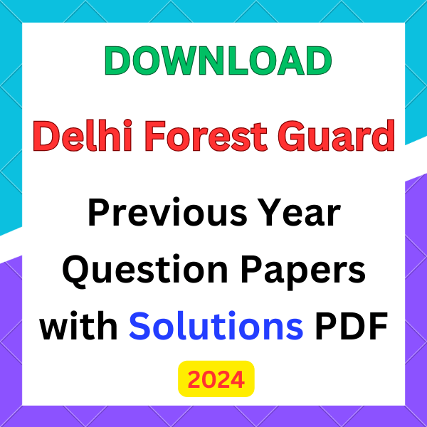 Delhi Forest Guard Question Papers