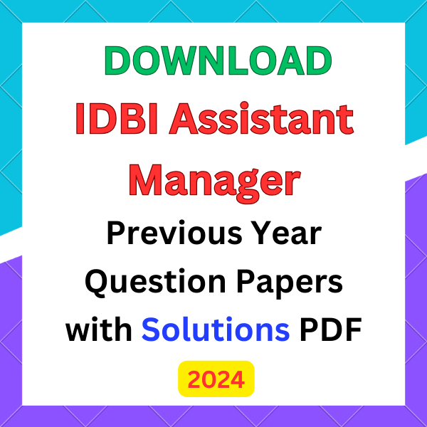 IDBI Assistant Manager Question Papers