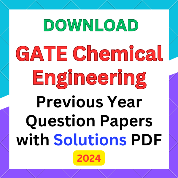 GATE Chemical Engineering Question Papers