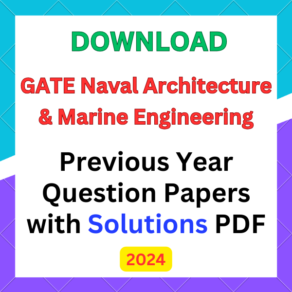 GATE Naval Architecture and Marine Engineering Question Papers